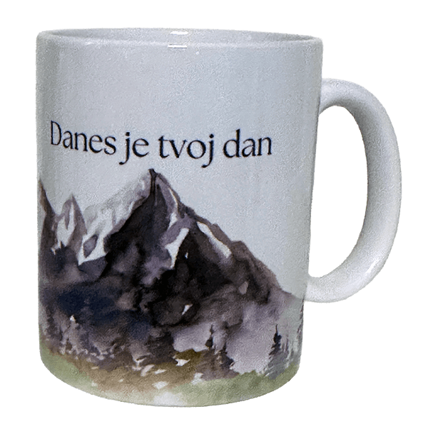 Skodelica “Danes je tvoj dan”
